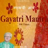 About Gayatri Mantra 108 Times Song