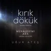 About Kırık Dökük DicBar Versiyon - Menajerimi Ara Orijinal Dizi Müziği Song