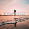 About Beautiful Haunting Piano Song