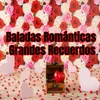 Baladas Románticas Grandes Recuerdos