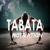 About Tabata Motivation Song