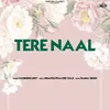 About Tere Naal Song