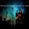 Musica para Los Recuerdos de años