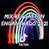 About Mix Reggaeton Enganchado 2021 Song