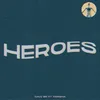 About Heroes Song