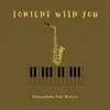 About Tonight with You Song