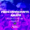 About Pique Envolvente - Amapô Song