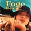 About FOGO E FLORES Song