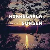 About Korkularla Geçti Günler Song