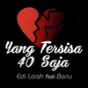 About Yang Tersisa 40 Saja Song