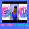 Buenas, Buenas -Tik Tok