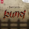 About Don't Let Go Song