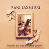 About Rani Laxmi Bai, Ep. 1 Song
