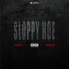 About Sloppy Hoe Song