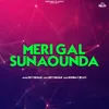 About Meri Gal Sunaounda Song