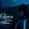 About Toota Hoon Main Song