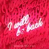 About I'll Be Back Song