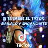 Si Te Sabes El TikTok Bailalo Y Enganchate