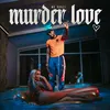 About Murder Love Song