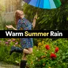Warm Summer Rain, Pt. 3