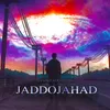 About Jaddojahad Song