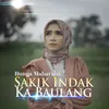 About Sakik Indak Ka Baulang Song