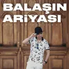 About Balaşın Ariyası Song
