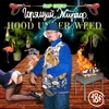 Hood Under Weed