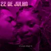 About 22 De Julho Song