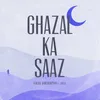 Ghazal Ka Saaz