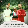About Chiti Vo Kameez Song