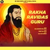 About Rakha Ravidas Guru Song
