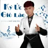 About Ký Ức Gió Lào Song