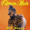 About Filmon Mein Song