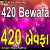 420 Bewafa