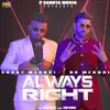 About Always Right Song