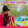 About Teri Yad Aayegi Song