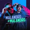 About Malandro É Malandro Song