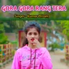 Gora Gora Rang Tera