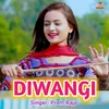 About Diwangi Song