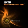 About Make Your Body Sway Song