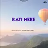 About Rati Mere Song