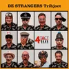 Strangers Potpourri / Schele Vanderlinden / De broek van grootmoemoe / La bamba / De paella van Manuela / Mijn lief die hee een naaimachine / Saunabad