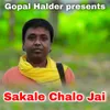 About Sakale Chalo Jai Song