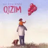About Qızım Song