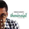 About Thanimaiyil Song