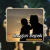 About Kangen Bapak Song