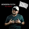 About Bendera Putih Song