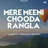 Mere Meeni Chooda Rangla