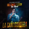 La Cañaguatera (Vallenato Session) [En Vivo]